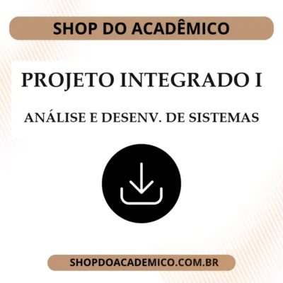 Projeto Integrado I - Análise e desenvolvimento de Sistemas