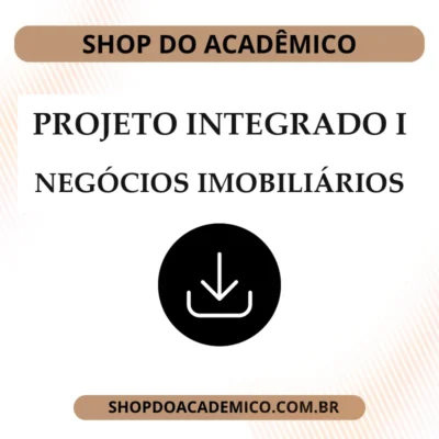 Projeto integrado I Cst em Negócios Imobiliários Imobiliária Horizonte