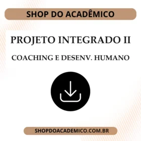 Projeto Integrado Inovação Coaching e Desenvolvimento Humano