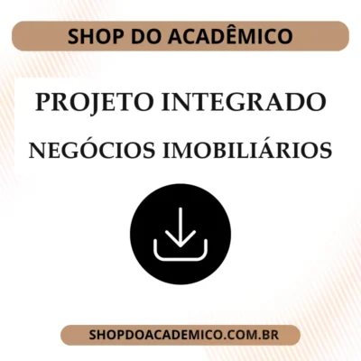 Projeto Integrado Inovação Negócios Imobiliários Jardins da (DES)harmonia