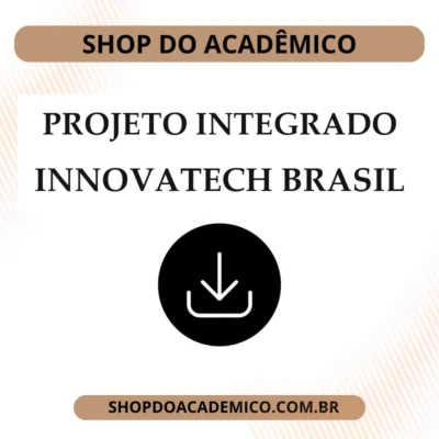 Projeto Integrado INNOVATECH BRASIL