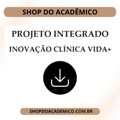 Projeto Integrado Inovação Clínica Vida+