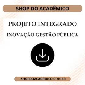 Projeto Integrado Inovação Gestão Pública