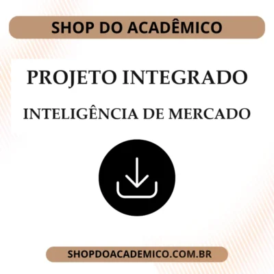 Projeto Integrado Inovação Inteligência de mercado e análise de dados