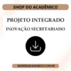 Projeto Integrado Inovação Secretariado