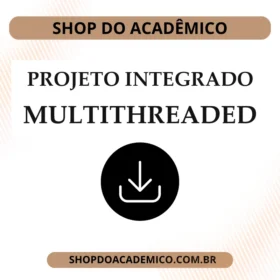 Projeto Integrado multithreaded