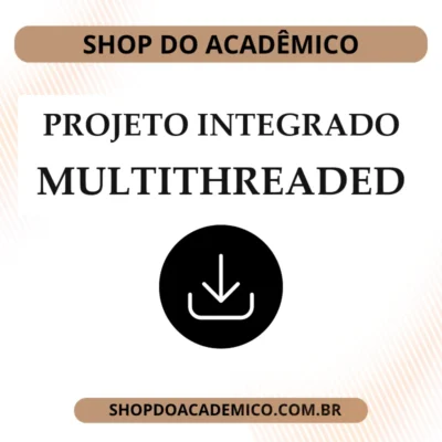 Projeto Integrado multithreaded