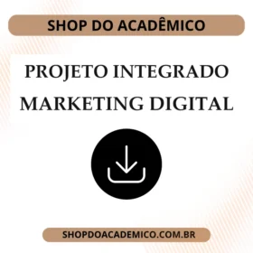 Projeto Integrado Otimização de um e-commerce com auxílio do marketing digital