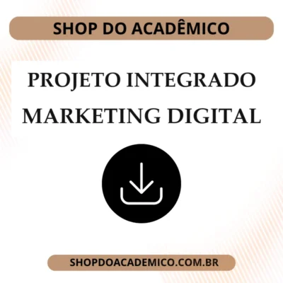Projeto Integrado Otimização de um e-commerce com auxílio do marketing digital