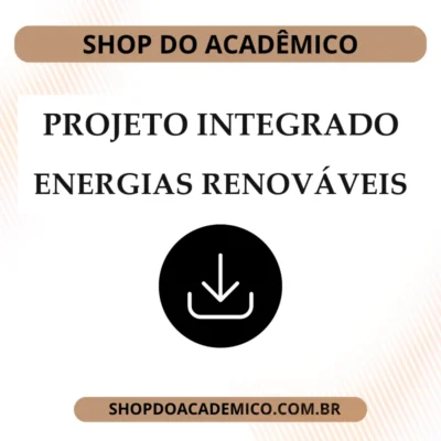 Projeto Integrado Produção Industrial Solaris Energias Renováveis