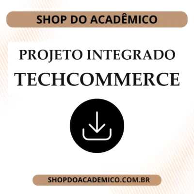 Projeto Integrado TechCommerce