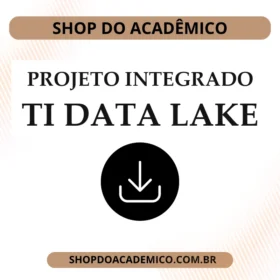 Projeto integrado TI Data Lake
