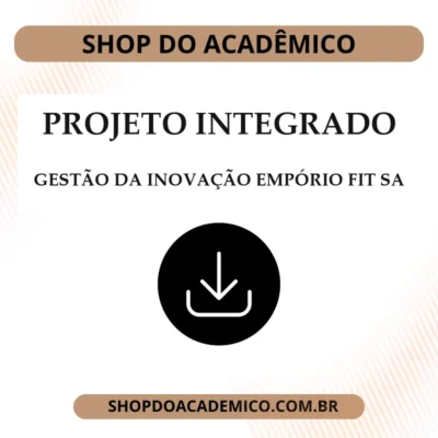 Projeto Integrado Gestão da Inovação Empório Fit SA