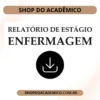 Relatório de Estágio Supervisionado Enfermagem