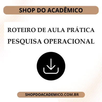 Roteiro Aula Prática Pesquisa Operacional