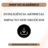 Como a Inteligência Artificial Vai Impactar os Negócios
